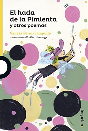 Pérez-Sauquillo Muñoz, Vanesa / Emilio Urberuaga. El hada de la pimienta y otros poemas. Santillana Educación, S.L., 2016.