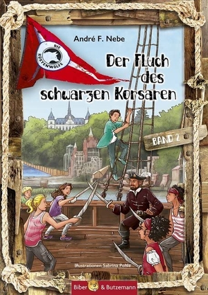 Nebe, André F.. Der Fluch des Schwarzen Korsaren Bd.2 - Die Küstenwölfe. Biber & Butzemann, 2019.