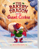 The Bakery Dragon and the Giant Cookie