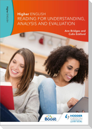 Higher English: Reading for Understanding, Analysis and Evaluation