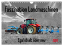 Faszination Landmaschinen - Egal ob alt oder neu (Wandkalender 2024 DIN A4 quer), CALVENDO Monatskalender