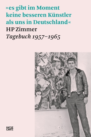 Hess, Barbara / Matthias Mühling et al (Hrsg.). 'es gibt im Moment keine besseren Künstler als uns in Deutschland' - HP Zimmer, Tagebuch 1957-1965. Hatje Cantz Verlag GmbH, 2023.