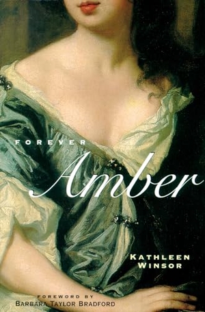 Winsor, Kathleen. Forever Amber. Chicago Review Press, 2000.