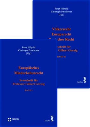 Hilpold, Peter / Christoph Perathoner (Hrsg.). Paket Festschrift für Professor Gilbert Gornig - Band I: Europäisches Minderheitenrecht + Band II: Völkerrecht - Europarecht - Deutsches Recht. Nomos Verlags GmbH, 2023.