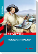 Abitur-Wissen - Deutsch Prüfungswissen Oberstufe