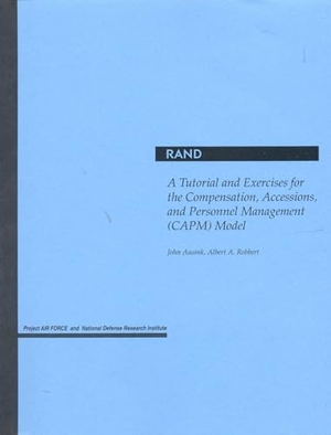 Ausink, John / Albert A Robbert. A Tutorial and Exercises for the Compensation, Accessions, and Personnel Management Model. RAND Corporation, 2004.