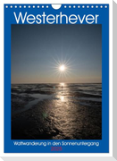 Westerhever - Wattwanderung in den Sonnenuntergang (Wandkalender 2025 DIN A4 hoch), CALVENDO Monatskalender