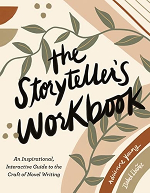 Young, Adrienne / Isabel Ibanez. The Storyteller's Workbook - An Inspirational, Interactive Guide to the Craft of Novel Writing. Penguin Putnam Inc, 2022.