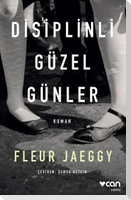 Disiplinli Güzel Günler