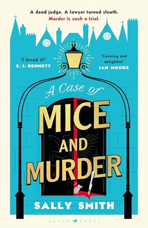 Smith, Sally. A Case of Mice and Murder - 'A delight from first page to last' Sunday Times. Bloomsbury Publishing plc, 2024.