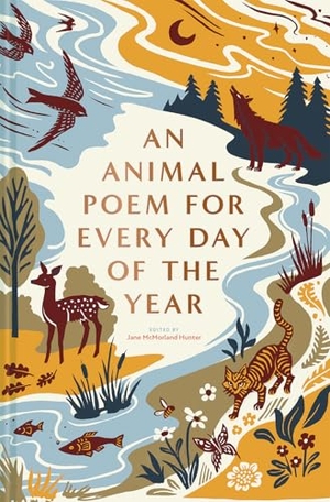 McMorland Hunter, Jane. An Animal Poem for Every Day of the Year. Abrams and Chronicle Books IWUK, 2025.