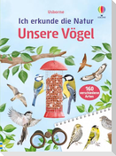 Ich erkunde die Natur: Unsere Vögel