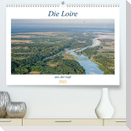 Die Loire aus der Luft (Premium, hochwertiger DIN A2 Wandkalender 2023, Kunstdruck in Hochglanz)