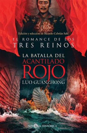 Naian, Shi / Luo Guanzhong. La batalla del Acantilado Rojo : el romance de los Tres Reinos. LA ESFERA DE LOS LIBROS, S.L., 2019.