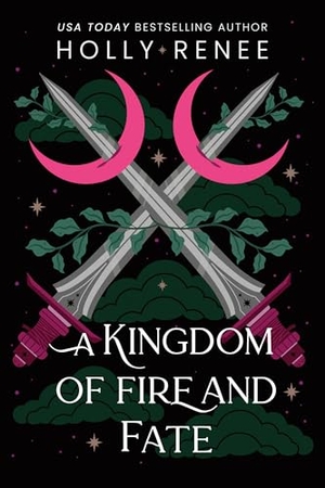 Renee, Holly. A Kingdom of Fire and Fate. Sourcebooks, 2026.
