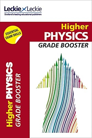 Irvine, John / Murray, Michael et al. GRADE BOOSTER F_HIGHER PHYSICS - Maximise Marks and Minimise Mistakes to Achieve Your Best Possible Mark. Harper Collins Publishers - UK Wholesale Acct, 2017.