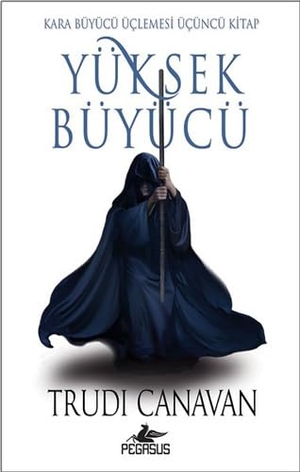 Canavan, Trudi. Yüksek Büyücü. Pegasus Yayincilik, 2018.
