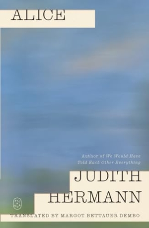 Hermann, Judith. Alice. St. Martins Press, 2026.