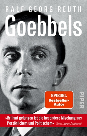 Reuth, Ralf Georg. Goebbels - Eine Biographie. Piper Verlag GmbH, 2021.