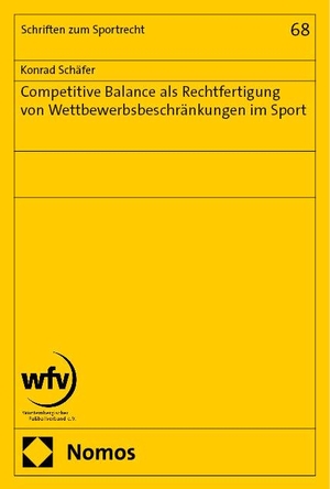 Schäfer, Konrad. Competitive Balance als Rechtfertigung von Wettbewerbsbeschränkungen im Sport. Nomos Verlags GmbH, 2024.