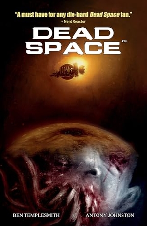Johnston, Anthony / Ben Templesmith. Dead Space Vol. 1. Titan Books Ltd, 2025.
