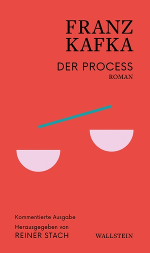 Kafka, Franz. Der Process - Roman. Wallstein Verlag GmbH, 2024.