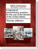 A Manual of Parliamentary Practice