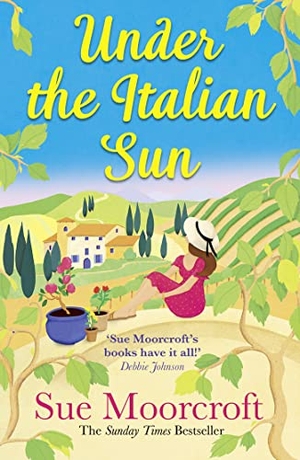 Moorcroft, Sue. UNDER ITALIAN SUN PB. HarperCollins, 2021.