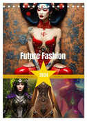 Future Fashion (Tischkalender 2024 DIN A5 hoch), CALVENDO Monatskalender