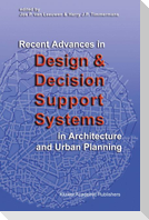 Recent Advances in Design and Decision Support Systems in Architecture and Urban Planning