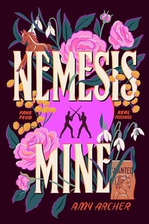 Archer, Amy. Nemesis Mine - A Romance of Nemeses to Lovers. Harper Collins Publ. USA, 2026.
