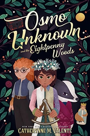 Valente, Catherynne M. Osmo Unknown and the Eightpenny Woods. Margaret K. McElderry Books, 2022.
