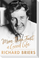 More Than Just A Good Life