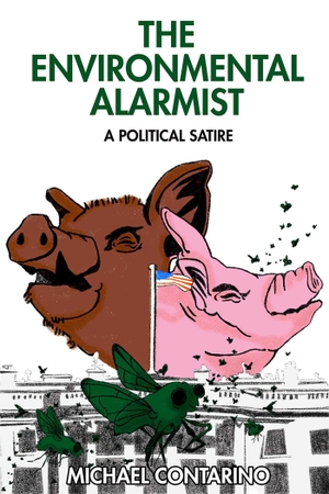 Contarino, Michael. Environmental Alarmist - A Political Satire. Unicorn Publishing Group - IPSUK, 2027.