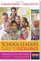 A School Leader's Guide to Excellence, Updated Edition