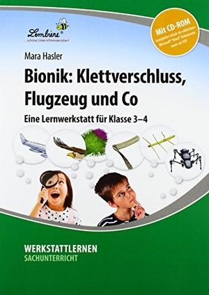 Hasler, Mara. Bionik: Klettverschluss, Flugzeug und Co - (3. und 4. Klasse). Lernbiene Verlag i.d. AAP, 2016.