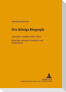 Des Königs Biograf