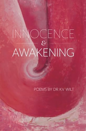 Wilt. Innocence & Awakening. Millichap Books LLC, 2016.