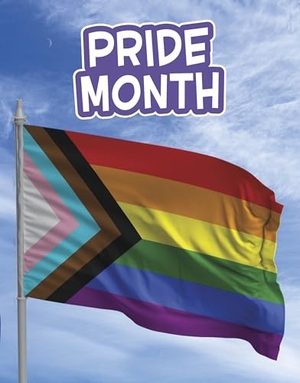 Foxe, Steve. Pride Month. Capstone Global Library Ltd, 2024.