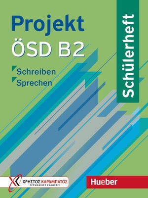 Balser, Aliki Ernestine Olympia / Glotz-Kastanis, Jo et al. Projekt ÖSD B2. Schülerheft - Schreiben - Sprechen / Schülerheft. Hueber Verlag GmbH, 2025.