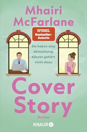 McFarlane, Mhairi. Cover Story. Sie haben eine Abmachung - Küssen gehört nicht dazu - Roman. Knaur Taschenbuch, 2026.