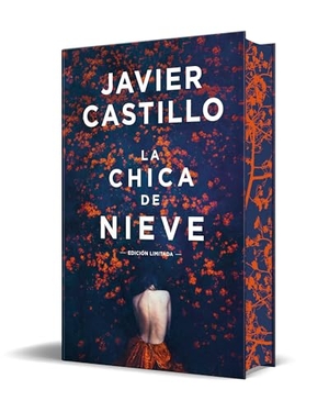 Castillo, Javier. La Chica de Nieve (Edición Limitada Con Cantos Pintados) / The Snow Girl (Limited Sprayed Edges Edition). Prh Grupo Editorial, 2026.