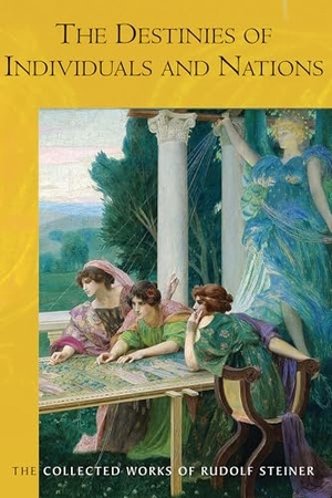 Steiner, Rudolf. The Destinies of Individuals and Nations. Rudolf Steiner Press, 2025.