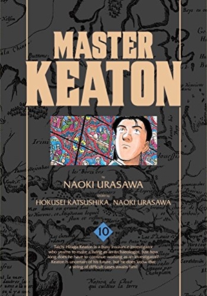 Urasawa, Naoki / Takashi Nagasaki. Master Keaton, Vol. 10. Simon & Schuster UK Ltd, 2017.