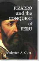 Pizarro and the Conquest of Peru