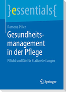 Gesundheitsmanagement in der Pflege