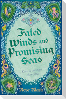 Fated Winds and Promising Seas