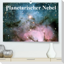 Planetarischer Nebel (Premium, hochwertiger DIN A2 Wandkalender 2022, Kunstdruck in Hochglanz)