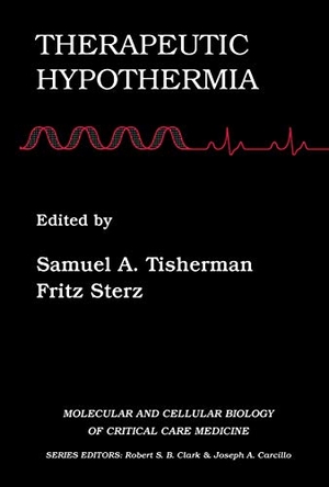 Sterz, Fritz H. / Samuel Tisherman (Hrsg.). Therapeutic Hypothermia. Springer US, 2010.