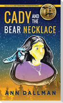 Cady and the Bear Necklace